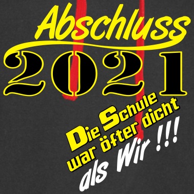 Abschlussfahrt Hoodie - Abschluss dicht 2021 ...-
