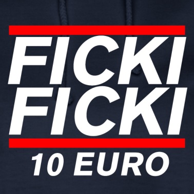 Abschlussfahrt Hoodie - Ficki Ficki 10 Euro
