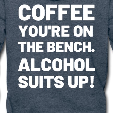 Abschlussfahrt Hoodie - Kaffee geh auf die Bank. Alkohol du bist dran.