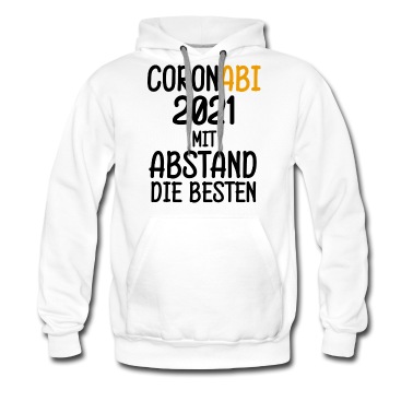 Abschlussfahrt Hoodie - Corona Abi 2021 Schüler die Besten Spruch Geschenk