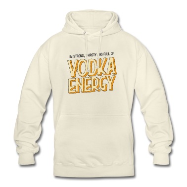 Abschlussfahrt Hoodie - Strong, Thirsty full of Vodka Energy