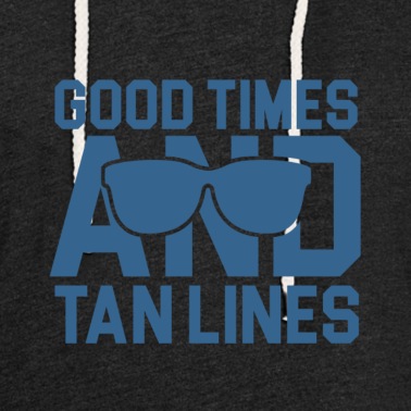Abschlussfahrt Hoodie - Good times and tan lines