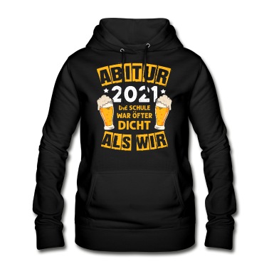 Abschlussfahrt Hoodie - Abitur 2021 Spruch