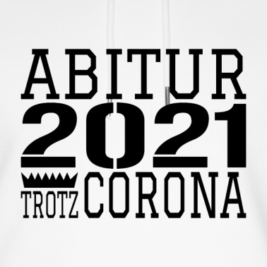 Abschlussfahrt Hoodie - abi 2021 trotz corona