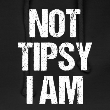 Abschlussfahrt Hoodie - Not Tipsy i am