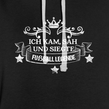 Abschlussfahrt Hoodie - Fußball Legende Ich kam, sah und siegte
