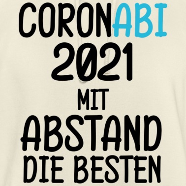Abschlussfahrt Hoodie - Corona Abi 2021 Schüler die Besten Spruch Geschenk