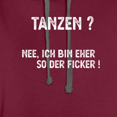 Abschlussfahrt Hoodie - Tanzen? Nee, ich bin eher so der Ficker. Spruch.