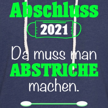 Abschlussfahrt Hoodie - Abschluss 2021 | Homeschooling Abi Schule Abstrich