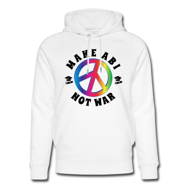 Abschlussfahrt Hoodie - MAKE ABI - NOT WAR - ABITUR 2021 ABI 21 - ABISHIRT