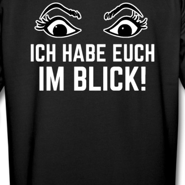 Abschlussfahrt Hoodie - Ich habe euch im Blick Lehrersprüche Shirt Rücken