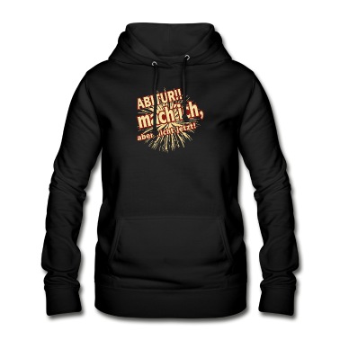 Abschlussfahrt Hoodie - Abitur mache ich, aber nicht jetzt