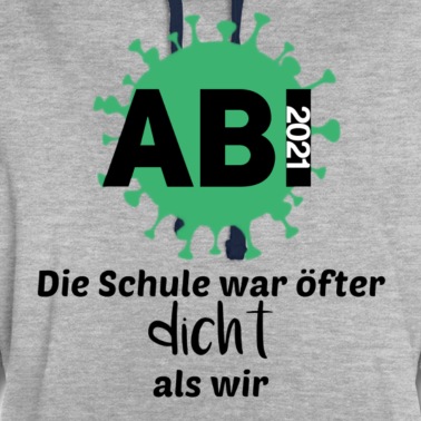 Abschlussfahrt Hoodie - Abi 2021 Abschluss 2021 Abitur Corona Virus