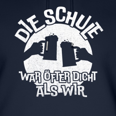 Abschlussfahrt Hoodie - Die Schule war öfter dicht als wir