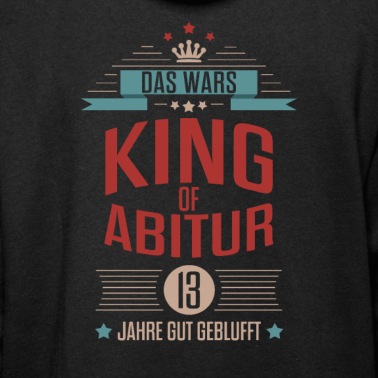 Abschlussfahrt Hoodie - King of Abitur Studium Abschluss Klasse Das wars