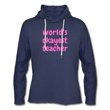 Abschlussfahrt Hoodie - World‘s okayest teacher