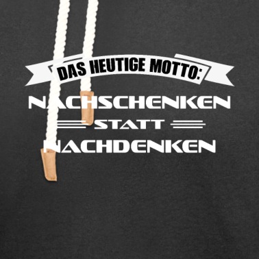 Abschlussfahrt Hoodie - NACHSCHENKEN STATT NACHDENKEN