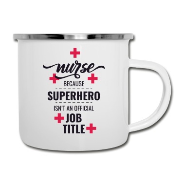 Abschluss Emaille Tasse - Krankenschwester, weil Superheld keine