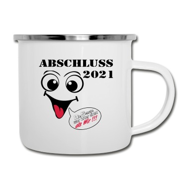 Abschluss Emaille Tasse - Abschluss 2021 fertig ..-