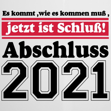 Abschluss Emaille Tasse - 2021 Abschluss Es kommt wie............-