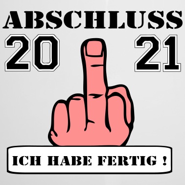 Abschluss Emaille Tasse - 2021 abschluss fertig ...-