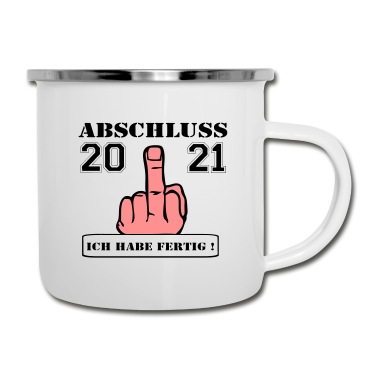 Abschluss Emaille Tasse - 2021 abschluss fertig ...-