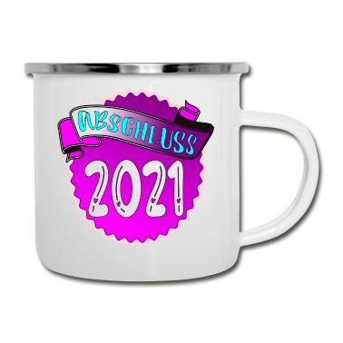 Abschluss Emaille Tasse - ABSCHLUSS 2021 ABSCHLUSSJAHRGANG GLÜCKWUNSCH