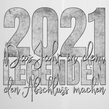 Abschluss Emaille Tasse - Abschluss 2021 Legenden Legende Schulabschluss