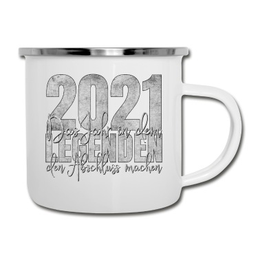 Abschluss Emaille Tasse - Abschluss 2021 Legenden Legende Schulabschluss