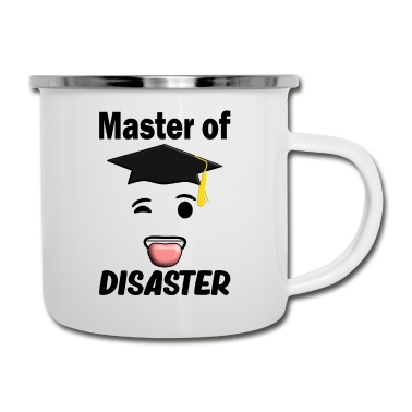 Abschluss Emaille Tasse - Master Of Disaster Abschluss Geschafft Ich Habe
