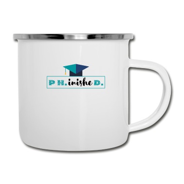 Abschluss Emaille Tasse - PH.inisheD. (Finished) | PhD Abschluss Geschenk