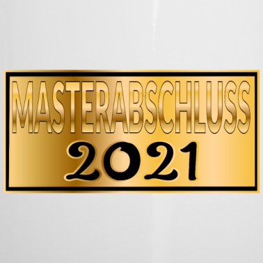 Abschluss Emaille Tasse - MASTER 2021 MASTERABSCHLUSS BESTANDEN ABSCHLUSS
