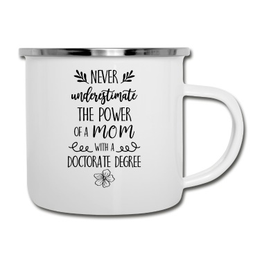 Abschluss Emaille Tasse - A Mom with a Doctorate Degree Phd Abschluss