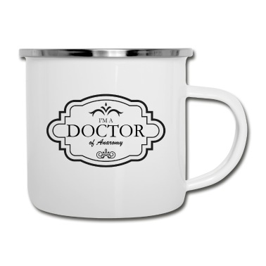 Abschluss Emaille Tasse - I`m a Doctor of Anatomy Phd Abschluss Geschenk