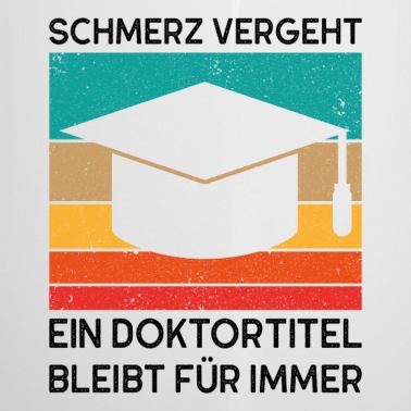 Abschluss Emaille Tasse - Doktortitel Phd Abschluss Spruch Geschenk