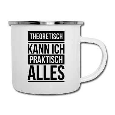 Abschluss Emaille Tasse - Theoretisch praktisch Schule Geschenk Abschluss