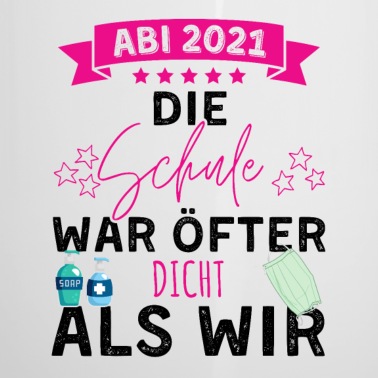 Abschluss Emaille Tasse - Abi 2021 Motto Abitur Abstand Abschluss Abi Schule