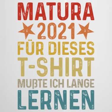 Abschluss Emaille Tasse - Matura 2021 Abschluss T-Shirt Schulabschluss