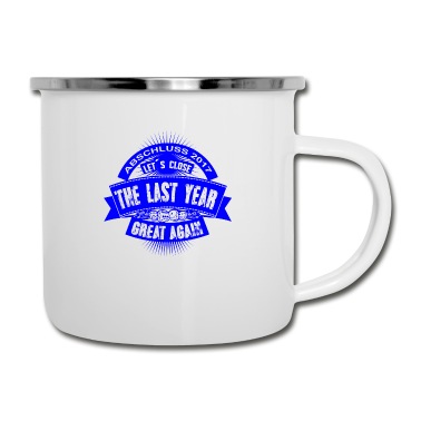 Abschluss Emaille Tasse - LAST YEAR GREAT AGAIN - ABSCHLUSS Blue