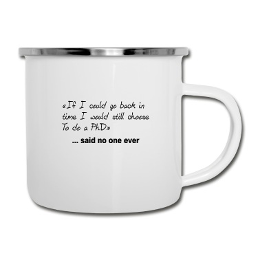 Abschluss Emaille Tasse - Said no one ever Dissertation Geschenk Abschluss