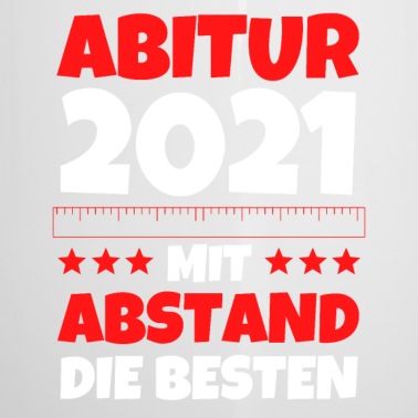 Abschluss Emaille Tasse - Abitur 2021 mit Abstand die besten Abi