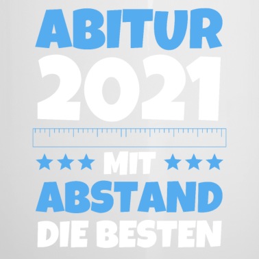 Abschluss Emaille Tasse - Abitur 2021 mit Abstand die besten Abi