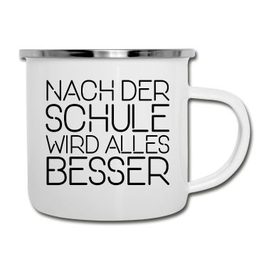 Abschluss Emaille Tasse - Nach der Schule wird alles besser Geschenk