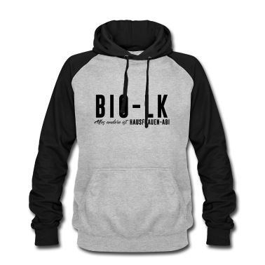 LK Abschluss Hoodie - Bio LK Alles andere ist Hausfrauen Abi