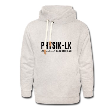LK Abschluss Hoodie - Physik LK Alles andere ist Hausfrauen Abi