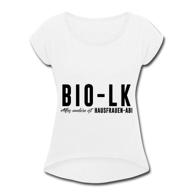 LK Abschluss T-Shirt - Bio LK Alles andere ist Hausfrauen Abi