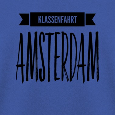 Klassenfahrt Pullover - Klassenfahrt nach Amsterdam