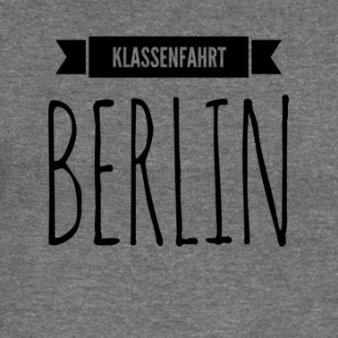 Klassenfahrt Pullover - Klassenfahrt nach Berlin