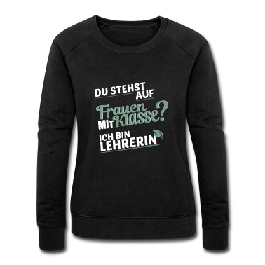 Klassenfahrt Pullover - Lehrerin ist Frau mit Klasse I Abi Geschenk