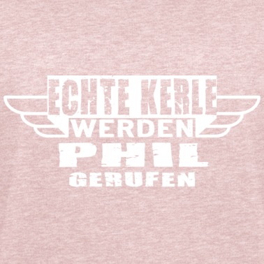 Klassenfahrt Pullover - Echte Kerle werden Phil gerufen